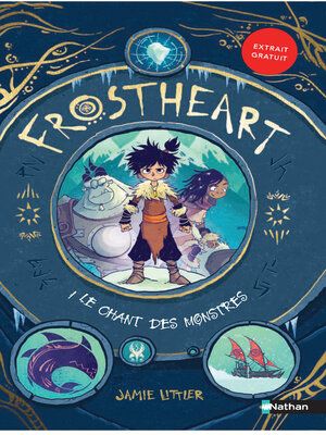 cover image of Frostheart--Le chant des monstres--Tome 1--roman dès 9 ans